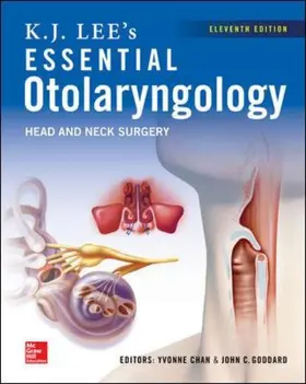 Chan / Goddard |  KJ Lee's Essential Otolaryngology, 11th Edition | Buch |  Sack Fachmedien