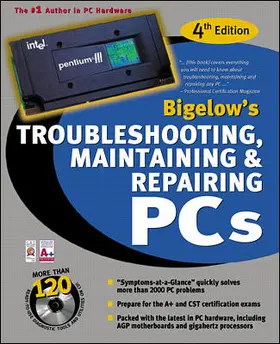 Bigelow |  Troubleshooting, Maintaining, and Repairing PCs | Buch |  Sack Fachmedien