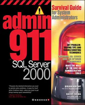 Knight |  Admin911 SQL Server 2000: A Survival Guide for System Administrators (2000) | Buch |  Sack Fachmedien
