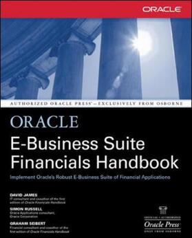 James / Seibert / Russell | Oracle E-business Suite Financials Handbook | Buch | 978-0-07-213230-4 | sack.de