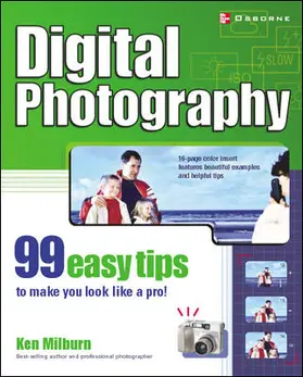 Milburn |  Digital Photography: 99 Easy Tips to Make You Look Like a Pro! | Buch |  Sack Fachmedien