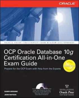 Bersinic / Watson |  Oracle Database 10g OCP Certification All-In-One Exam Guide | Buch |  Sack Fachmedien