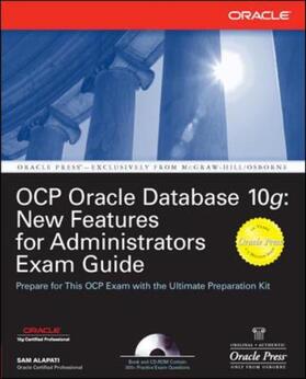 Alapati |  OCP Oracle Database 10g: New Features for Administrators Exam Guide | Sonstiges |  Sack Fachmedien