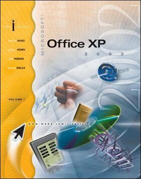 Haag / Perry / Wells | I-Series:  MS Office XP Volume I Expanded Version | Buch | 978-0-07-253919-6 | sack.de