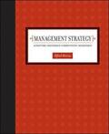 Marcus |  Management Strategy: Achieving Sustained Competitive Advantage | Buch |  Sack Fachmedien