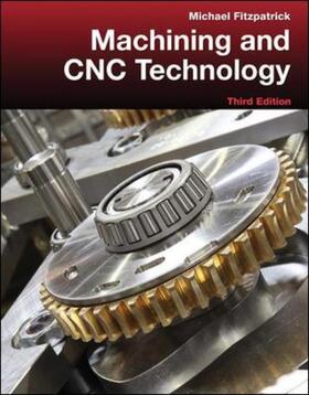 Fitzpatrick | Machining and Cnc Technology. by Michael Fitzpatrick | Buch | 978-0-07-337378-2 | sack.de