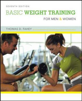 Fahey | Basic Weight Training for Men and Women | Buch | 978-0-07-337658-5 | sack.de