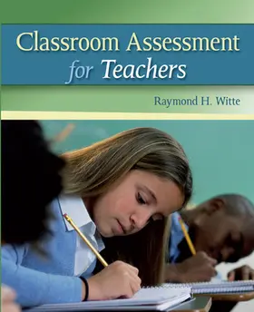 Witte |  Classroom Assessment for Teachers | Buch |  Sack Fachmedien
