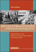 Spring |  Deculturalization and the Struggle for Equality | Buch |  Sack Fachmedien