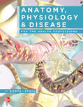 Booth / Wyman / Stoia |  Anatomy, Physiology, and Disease for the Health Professions | Buch |  Sack Fachmedien