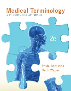 Bostwick / Weber |  Medical Terminology: A Programmed Approach | Buch |  Sack Fachmedien