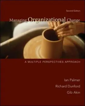 Palmer / Dunford / Akin |  Managing Organizational Change:  A Multiple Perspectives Approach | Buch |  Sack Fachmedien