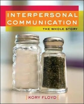 Floyd |  Interpersonal Communication: The Whole Story | Buch |  Sack Fachmedien