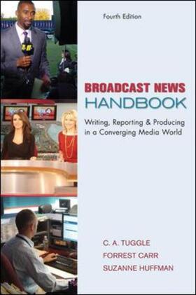 Tuggle / Carr / Huffman | Broadcast News Handbook | Buch | 978-0-07-351196-2 | sack.de