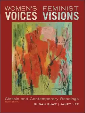 Shaw / Lee |  Women's Voices, Feminist Visions: Classic and Contemporary Readings | Buch |  Sack Fachmedien
