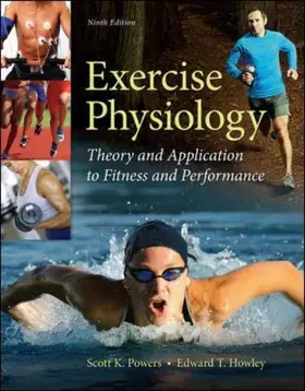 Powers / Howley |  Exercise Physiology: Theory and Application to Fitness and Performance | Buch |  Sack Fachmedien