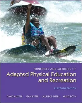 Auxter / Pyfer / Zittel |  Principles and Methods of Adapted Physical Education and Recreation | Buch |  Sack Fachmedien
