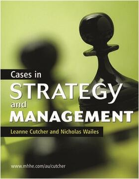 Cutcher / Wailes | Cases in Strategy and Management | Buch | 978-0-07-471619-9 | sack.de