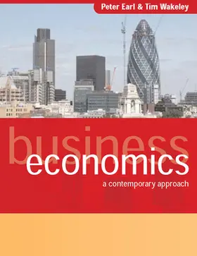 Earl / Wakeley |  Business Economics: A Contemporary Approach | Buch |  Sack Fachmedien