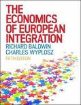 Baldwin / Wyplosz |  The Economics of European Integration | Buch |  Sack Fachmedien