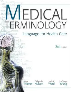 Thierer / Nelson / Ward |  MP Medical Terminology: Language for Health Care W/Student CD-ROMs and Audio CDs | Buch |  Sack Fachmedien
