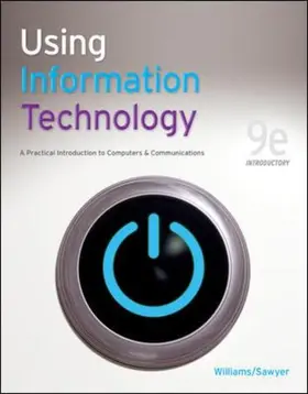 Williams / Sawyer |  Using Information Technology 9e Introductory Edition | Buch |  Sack Fachmedien