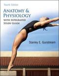 Gunstream |  Anatomy & Physiology with Integrated Study Guide | Buch |  Sack Fachmedien