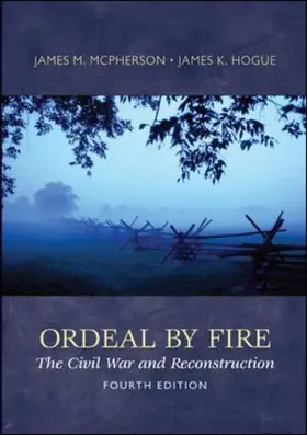 McPherson / Hogue |  Ordeal By Fire: The Civil War and Reconstruction | Buch |  Sack Fachmedien
