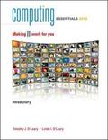 O'Leary / Leary |  Computing Essentials, Introductory: Making IT Work for You | Buch |  Sack Fachmedien