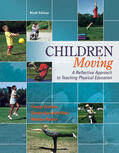 Graham / Hale / Parker |  Children Moving: A Reflective Approach to Teaching Physical Education | Buch |  Sack Fachmedien