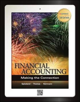 Spiceland / Thomas / Herrmann | Financial Accounting: Making the Connection | Buch | 978-0-07-786226-8 | sack.de
