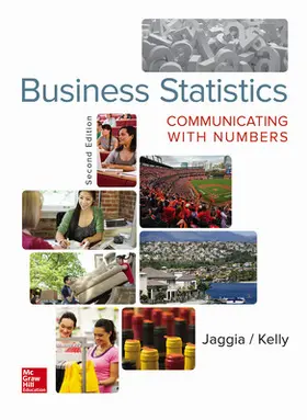 Jaggia / Kelly |  Business Statistics: Communicating with Numbers | Buch |  Sack Fachmedien