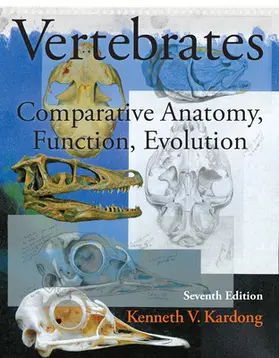 Kardong |  Vertebrates: Comparative Anatomy, Function, Evolution | Buch |  Sack Fachmedien