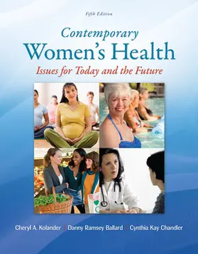 Kolander / Ballard / Chandler |  Contemporary Women's Health: Issues for Today and the Future | Buch |  Sack Fachmedien
