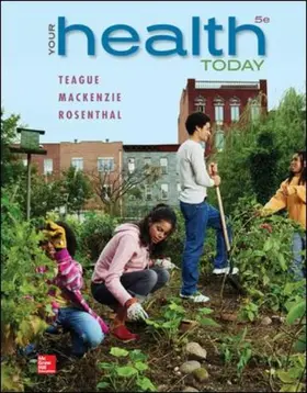 Teague / Mackenzie / Rosenthal |  Your Health Today: Choices in a Changing Society Loose Leaf Edition | Loseblattwerk |  Sack Fachmedien