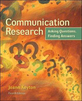 Keyton |  Communication Research: Asking Questions, Finding Answers | Buch |  Sack Fachmedien