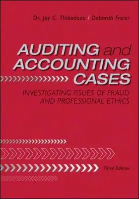 Thibodeau / Freier |  Auditing and Accounting Cases: Investigating Issues of Fraud and Professional Ethics | Buch |  Sack Fachmedien