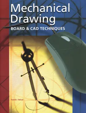 French / Helsel |  Mechanical Drawing Board & CAD Techniques, Student Edition | Buch |  Sack Fachmedien