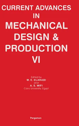 Elarabi / Wifi |  Current Advances in Mechanical Design and Production VI | Buch |  Sack Fachmedien