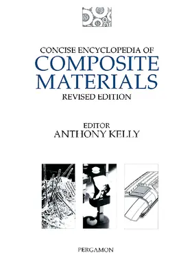 Kelly |  Concise Encyclopedia of Composite Materials | Buch |  Sack Fachmedien