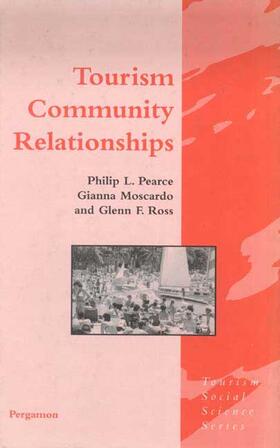 Pearce / Moscardo |  Tourism Community Relationships | Buch |  Sack Fachmedien