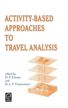 Ettema / Timmermans |  Activity-Based Approaches to Travel Analysis | Buch |  Sack Fachmedien