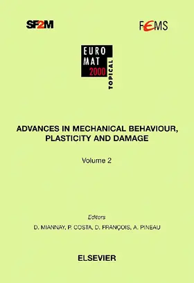 Miannay / Costa / Dupré |  Advances in Mechanical Behaviour, Plasticity and Damage | Buch |  Sack Fachmedien