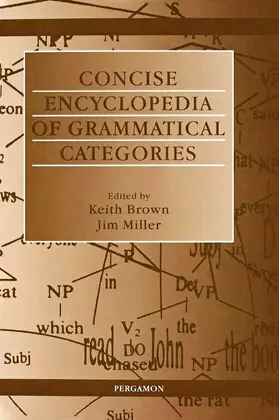 Brown / Miller | Concise Encyclopedia of Grammatical Categories | Buch | 978-0-08-043164-2 | sack.de