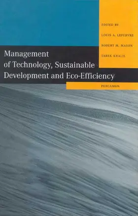 Lefebvre / Mason |  Management of Technology, Sustainable Development and Eco-Efficiency | Buch |  Sack Fachmedien