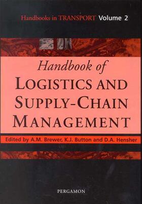 Brewer / Button / Hensher | Handbook of Logistics and Supply-Chain Management | Buch | 978-0-08-043593-0 | sack.de