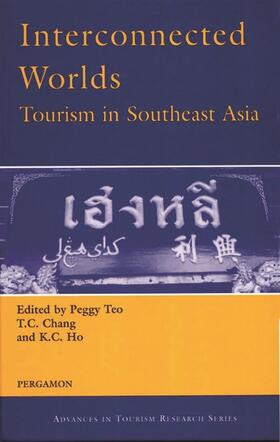 Ho / Teo / Chang | Interconnected Worlds: Tourism in Southeast Asia | Buch | 978-0-08-043695-1 | sack.de