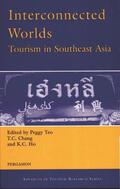 Ho / Teo / Chang |  Interconnected Worlds: Tourism in Southeast Asia | Buch |  Sack Fachmedien