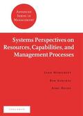 Morecroft / Sanchez / Heene |  Systems Perspectives on Resources, Capabilities, and Management Processes | Buch |  Sack Fachmedien