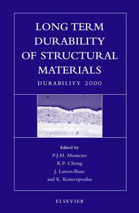 Monteiro / Chong / Larsen-Basse | Long Term Durability of Structural Materials | Buch | 978-0-08-043890-0 | sack.de
